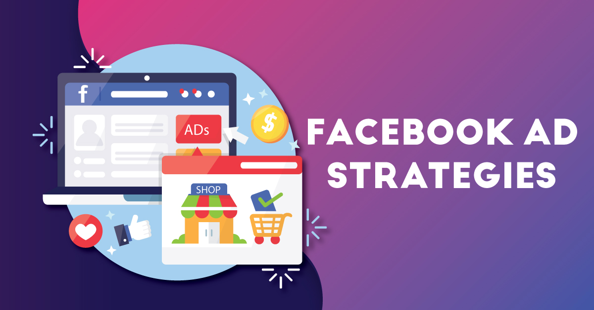 Facebook Ads Strategy: How to Maximize ROI and Lower Costs